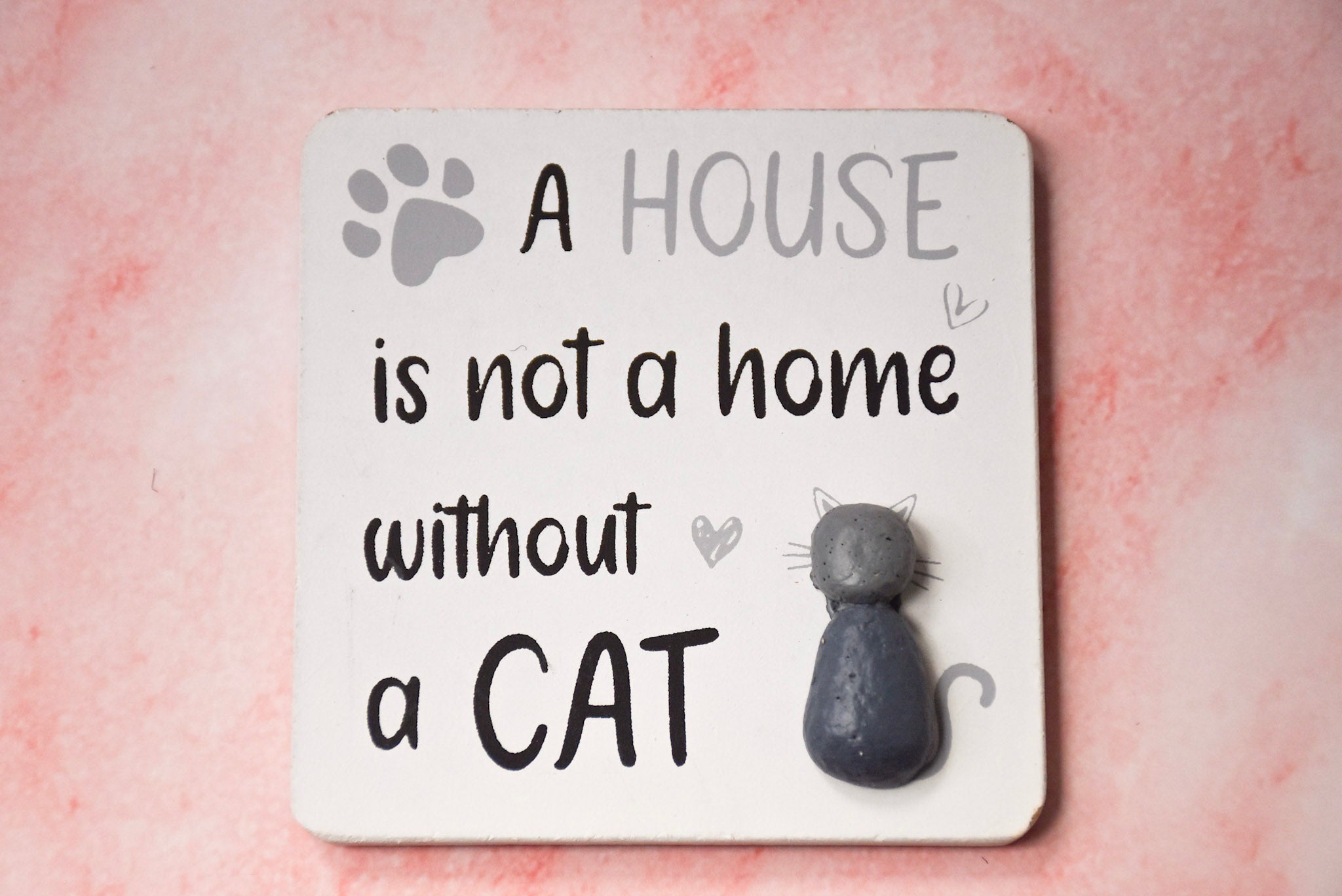 Wooden Pebble Magnet a House Is Not a Home Without a Cat