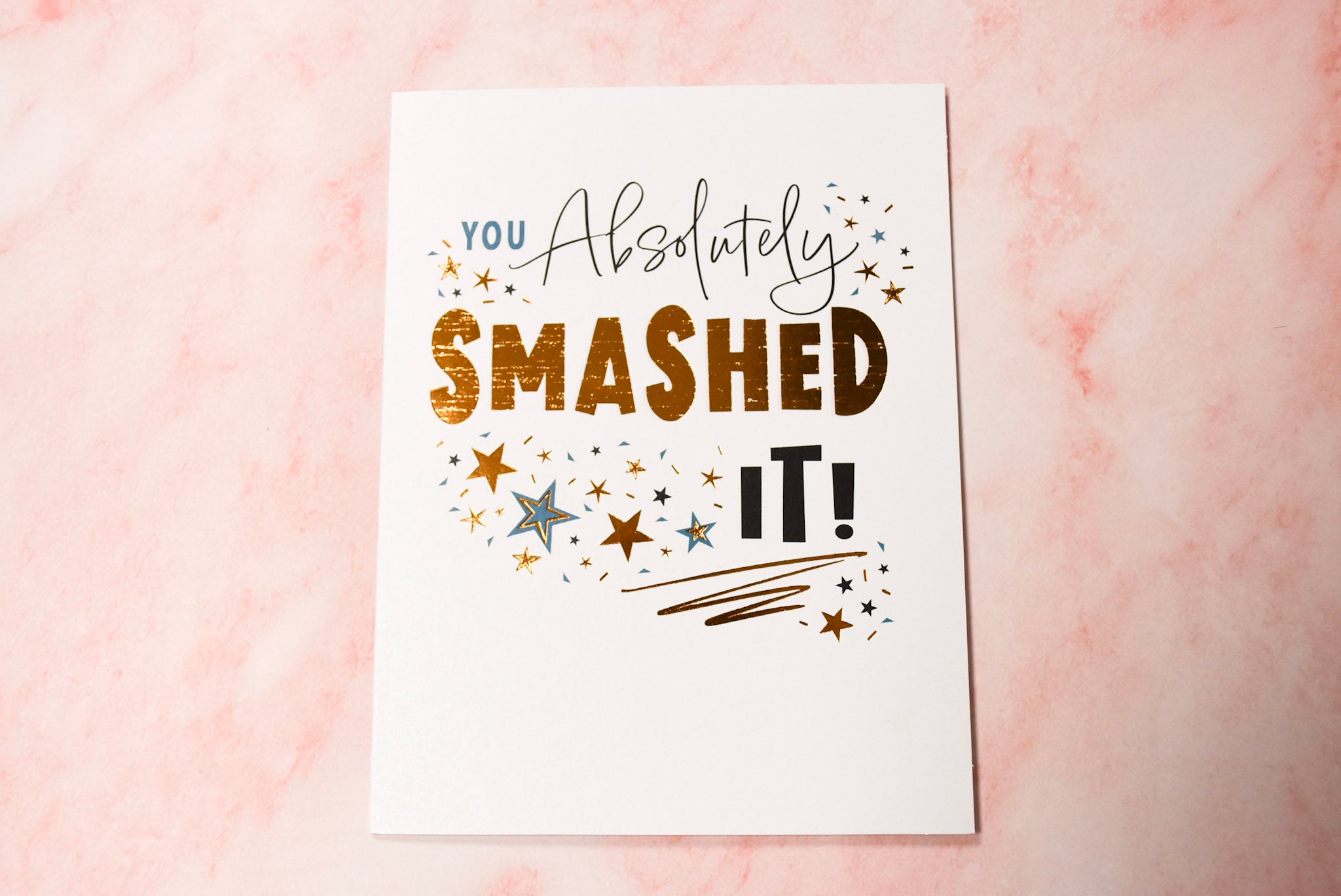You Absolutely Smashed It Card